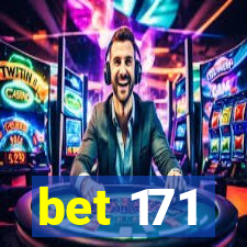 bet 171